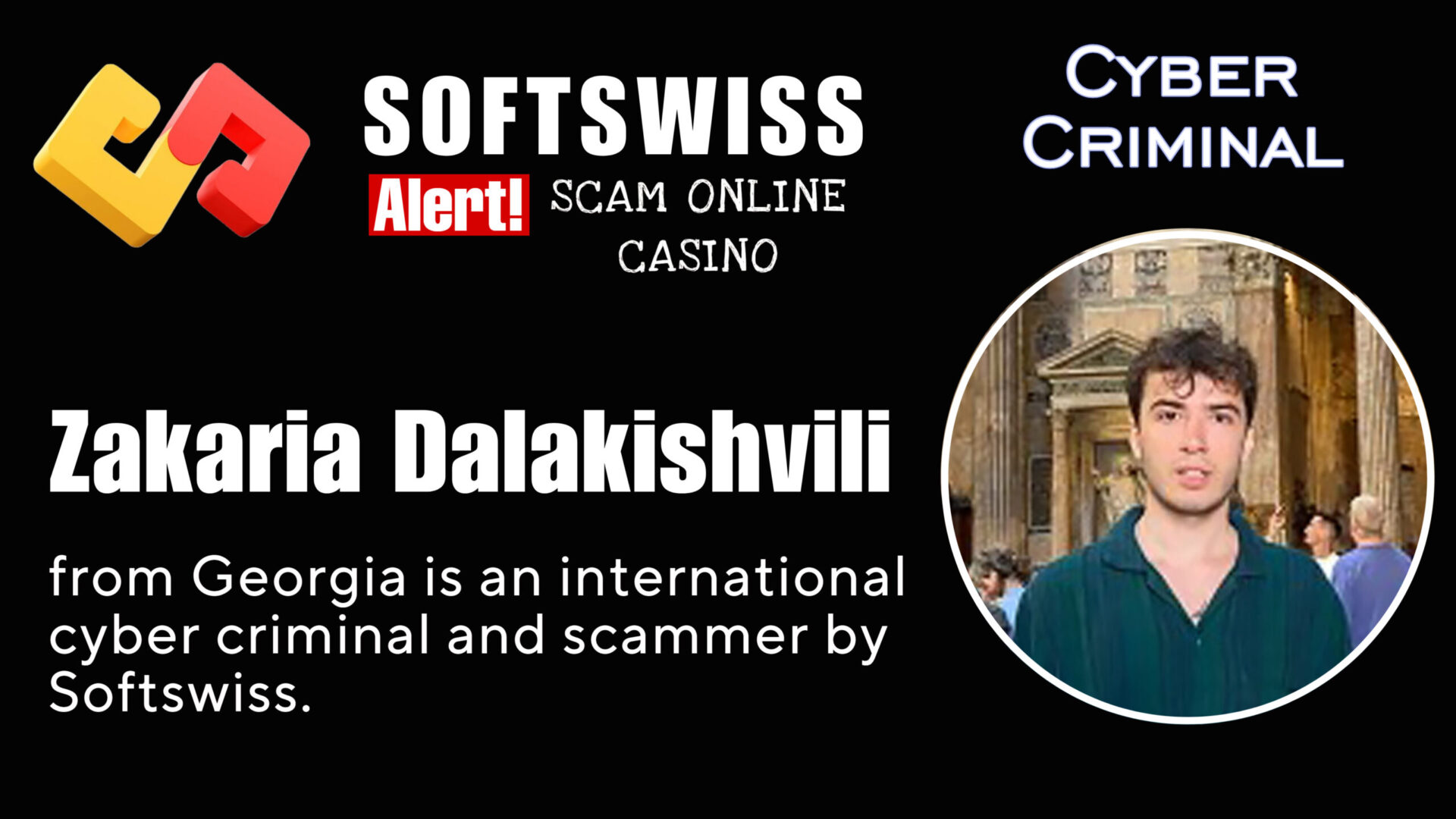 Zakaria Dalakishvili - softswiss - Belarusian and Russian cyber fraud agents